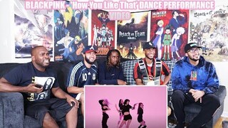 BLACKPINK   'How You Like That' DANCE PERFORMANCE VIDEO Reaction