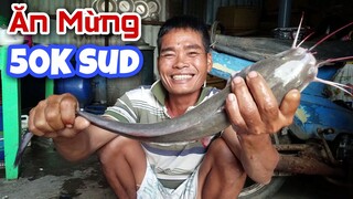 CÁ NGÁT NẤU CANH CHUA • Ăn Mừng 50K Sud | Ngư Dân Miền Tây