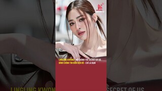 Lingling Kwong - Nữ chính The Secret Of Us đính chính tin đồn hẹn hò - Chỉ là bạn | TGT