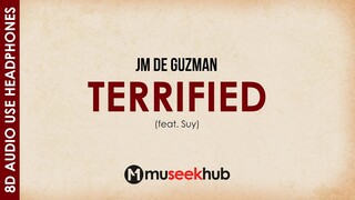 JM de Guzman - Terrified feat. Suy (8D Audio) Requested Copy 🎧