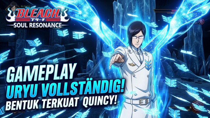 Quincy Terakhir dan Terkuat.. !! Uryu Ishida Vollsatnding Gameplay || Bleach Soul Resonance