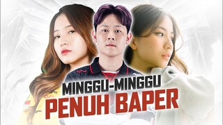MINGGU INI KOK PADA BAPERAN DAH! 😱😱😱