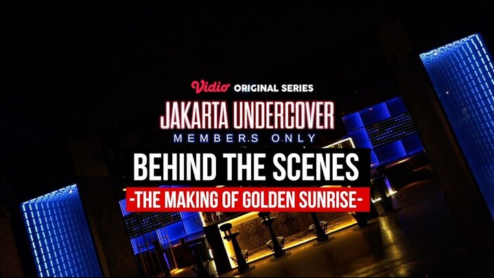 Behind The Scenes Jakarta Undercover