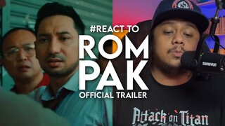 #React to ROMPAK Official Trailer