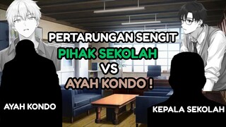 PIHAK SEKOLAH GA TAKUT DI ANCAM!!! AYAH KONDO MENGANCAM "JIKA TIDAK MEMBANTU KONDO KALIAN HANCUR!!"