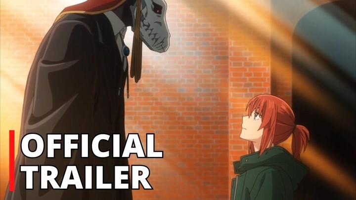 The Ancient Magus Bride Season 2 | Official Trailer