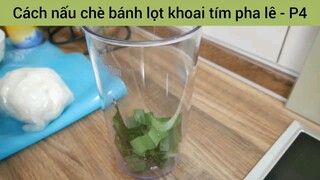 Cách nấu chè bánh lọt khoai tím pha lê - Phần 4