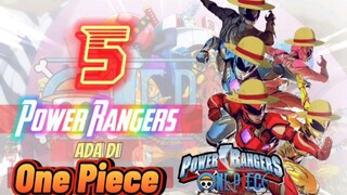 5 POWER RANGERS!!!!! ada di ONE PIECE?????