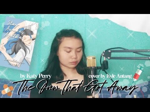 Wattpad Playlist Jam 1 (Stay Awake, Agatha)The One That Got Away by Katy Perry | Kyle Antang (COVER)