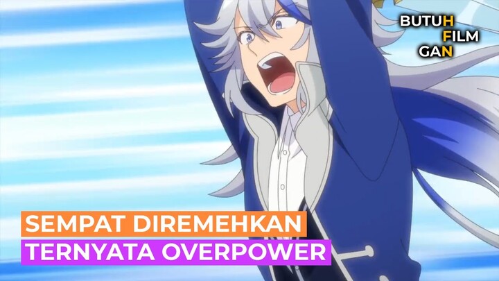 AWALNYA DIREMEHKAN TERNYATA OVERPOWER ALUR CERITA ANIME Tensei Kizoku