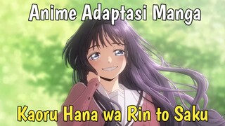 Kaoru Hana wa Rin to Saku: Adaptasi Manga yang Wajib Ditunggu!