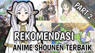 BOHONG KALAU LU GA SUKA ANIME INI - Rekomendasi Anime Shounen Terbaik Part 2 - Rekomendasi Anime