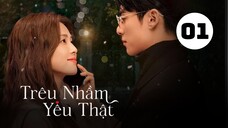 Tập 1| Trêu Nhầm Yêu Thật (Dĩ Ái Vi Doanh) - Only For Love (Bạch Lộc, Vương Hạc Đệ,...).