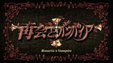 Rosario + Vampire Capu 2 Episode 1