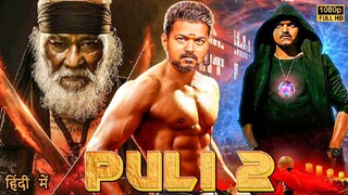 PULI 2 | Thalapathy Vijay | 2024 New Blockbuster South Action Hindi Movie in 4k | Lasted South Movie