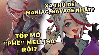 TỐP MỠ "PHÊ" ẺM MELISSA RỒI ANH EM Ạ?? LẦN ĐẦU VÀO RANK CÓ LUÔN MANIAC CỰC DỄ?? | MLBB