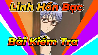 Linh Hồn Bạc | Bài Kiểm Tra Bắt Đầu!