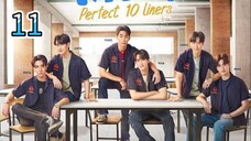 Perfect 10 Liners - Episode 11 [Eng Sub]
