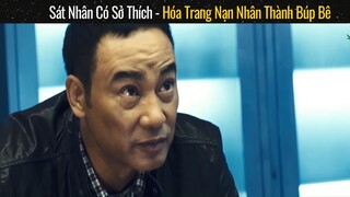 Sát Nhân Có Sở Thích Hóa Trang Nạn Nhân Thành Búp Bê #phimdocla