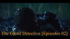 The Ghost Detective Season 01 [Episodes 02] Hindi 1080p