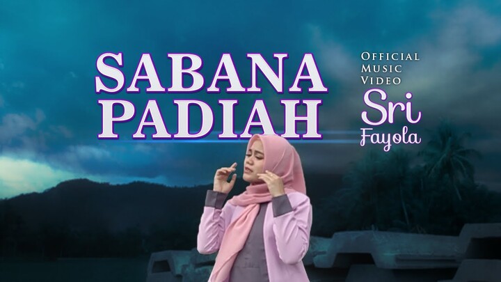 Sri Fayola - Sabana Padiah (Official Music Video)