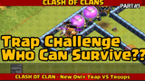 CLASH OF CLANS - Traps VS All Troops!! Who Can Survive?? PART#1