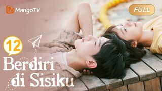 Pertemuan Kembali Setelah Bertahun-tahun |【INDO SUB】EP12