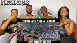 African Friends Reacts To INDIAN ARMY | HELL MARCH || 2023 || India's Republic Day Parade