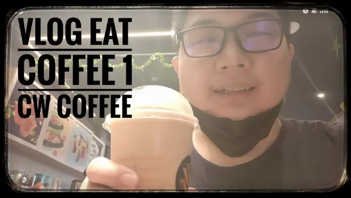 konten vlog eat coffee 1 - CW Coffee