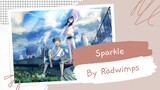 Sparkle by Radwimps