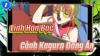 [Linh Hồn Bạc Show Ăn Uống] Tổng Hợp Các Món Kagura Đã Ăn Bấy Năm Qa_1