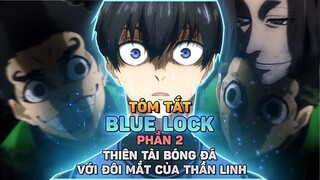 Thiên Tài Bóng Đá Sở Hữu Bản Năng Vô Cực - Blue lock |  Phần 2 | Review Anime Hay - Review Anime