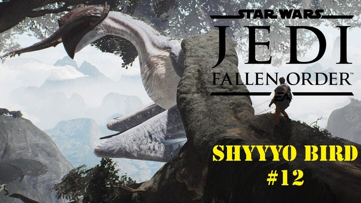 Shyyyo Bird - Star Wars Jedi Fallen Order - Indonesia Part 12