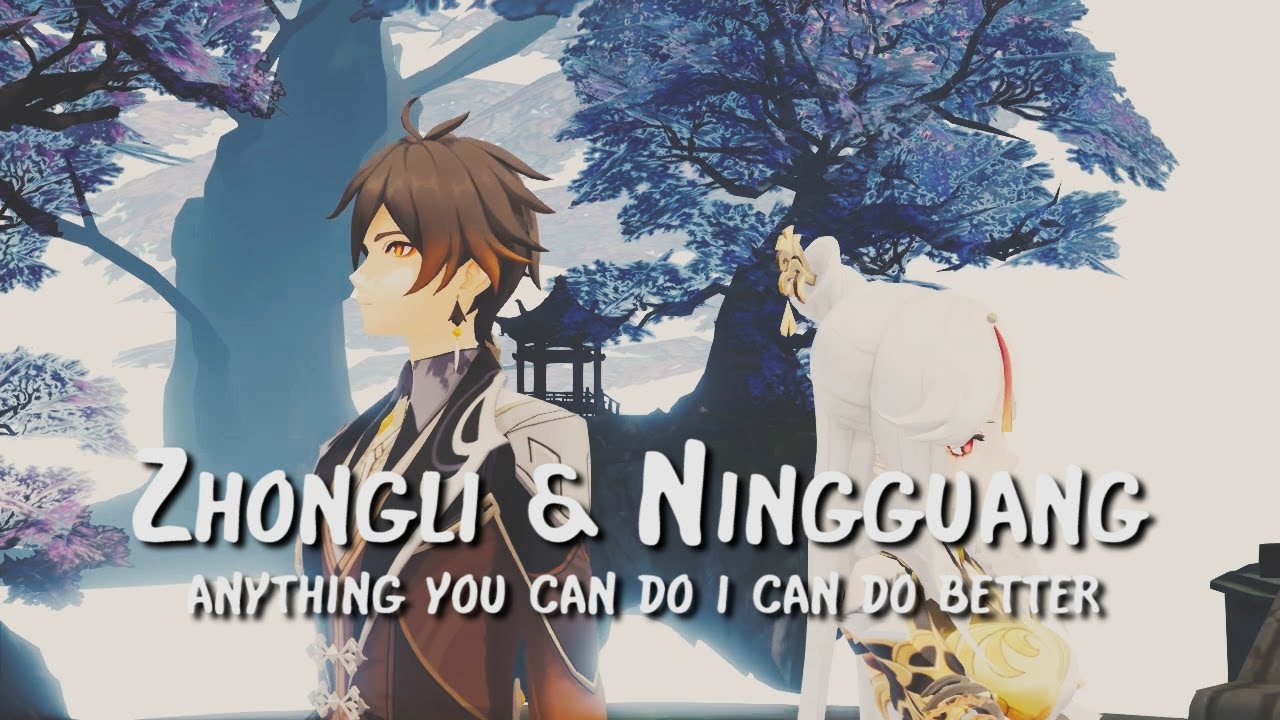MMD Genshn Impact] Zhongli and Ningguang | Anything you can do i can do  better - Bilibili