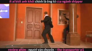 Người vận chuyển (p1) #rvphimhanhdong