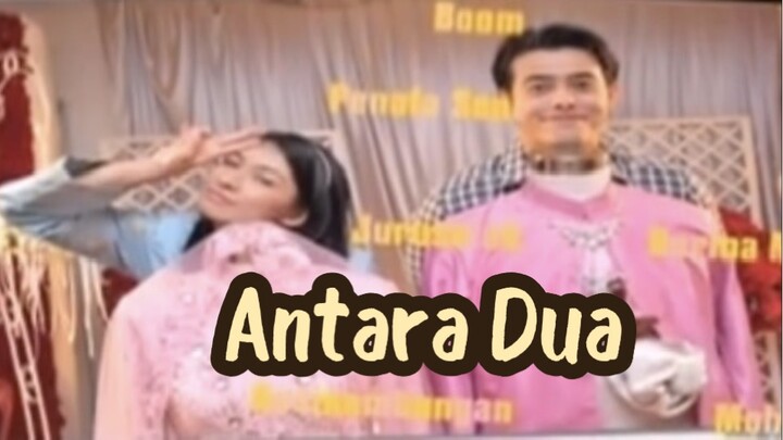 Antara Dua (Misha omar & Zul ariffin)