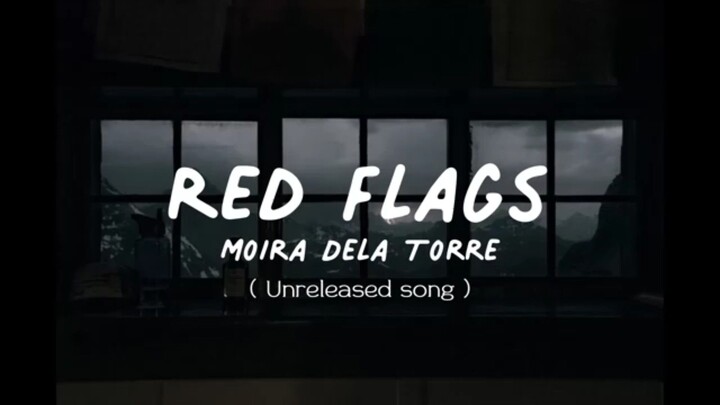 RED FLAGS | MOIRA DELA TORRE