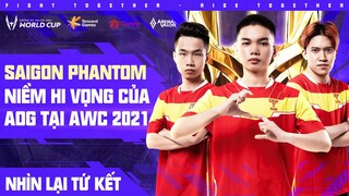 SAIGON PHANTOM TRỞ THÀNH NIỀM HY VỌNG CỦA AOG TẠI AWC 2021 | NHÌN LẠI TỨ KẾT