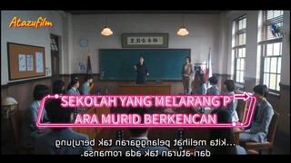 PART 4 END - PARA MURID DILARANG BERKENCAN!?