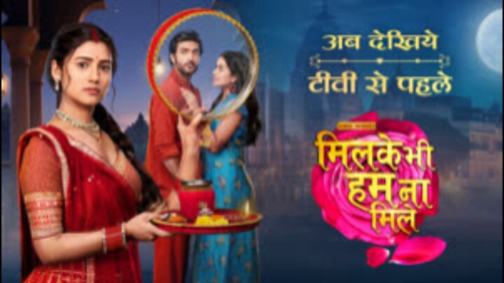 ( SUB INDO) MIL KHE BI HUM NA MILE EPS 2