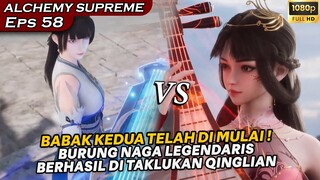 BURUNG NAGA LEGENDARIS SAJA TUNDUK KEPADA QINGLIAN !  - Alur Cerita ALCHEMY SUPREME eps 58