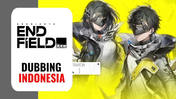 【 DUB INDO 】 INGPO MIN‼️ Operator Combat Demo: Endministrator || Arknights: Endfield