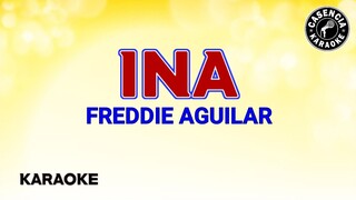 Ina (Karaoke) - Freddie Aguilar