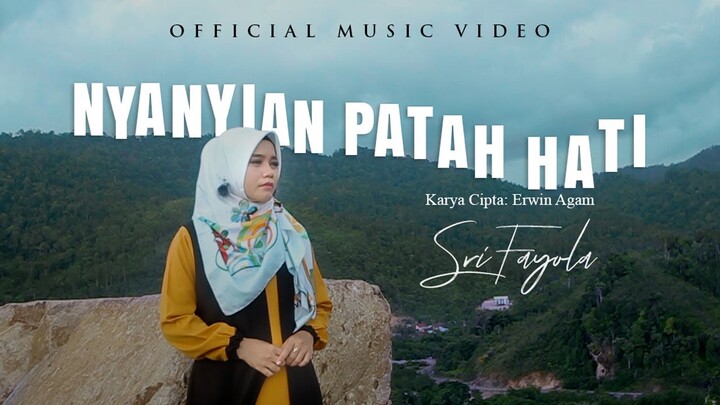 Sri Fayola - Nyanyian Patah Hati (Official Music Video)