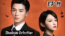 [ENG] EP 19 Shadow Detective