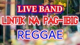 #Live_Band_Reggae LINTIK NA PAG IBIG