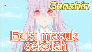 Genshin Impact Edisi masuk sekolah