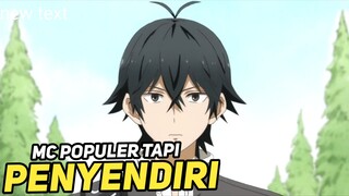 3 Anime School Dengan Mc Seorang Penyendiri!!