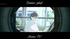 Summer ghost MV