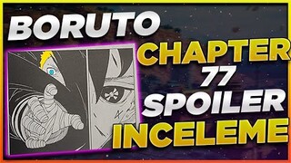 BORUTO CHAPTER 77 SPOİLER İNCELEME ! | KAWAKİ NARUTO'YU MÜHÜRLEDİ